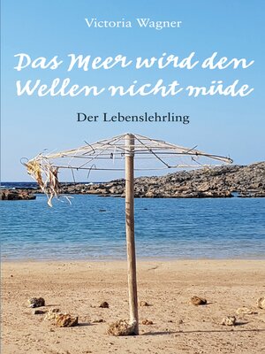 cover image of Das Meer wird den Wellen nicht müde